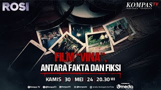 LIVE - Fakta di Balik Film Vina, Produser & Sutradara Buka Suara Kasus Cirebon hingga Pelaku! | ROSI