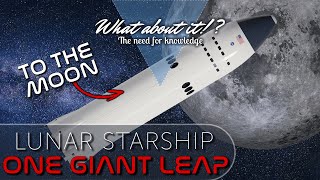 89 | SpaceX Starship Updates - Lunar Starship: One Giant Leap