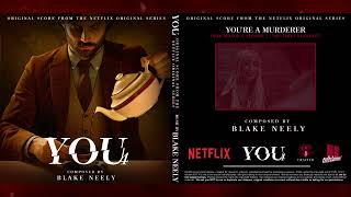 YOU - Season 4 (Original Score) I You're A Murderer (4x01) - BLAKE NEELY I NR ENTERTAINMENT