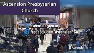 Sunday Worship 02/23/2025 - Ascension Presbyterian (PCA)