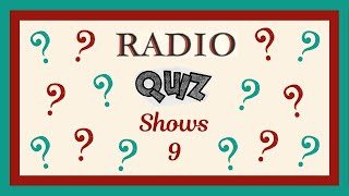 Radio Quiz Shows 9 - 11 more old time radio quiz shows