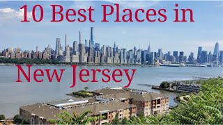 10 Best Places to Live in New Jersey