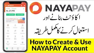 How to Create and Use NayaPay Account | NayaPay Extended Beta Program