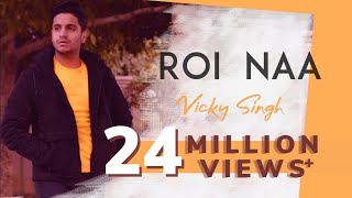 Roi Na - Vicky Singh | Hindi Version | Cover