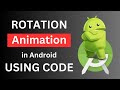 Android Rotation Animation | Android animation tutorial | Android animation example