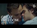 GREAT FREEDOM | Official Teaser | Exclusively on MUBI