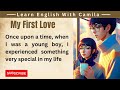 Learn English Through Story ❤️ Level 1- My First Love - Graded Reader