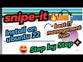 Complete guide to snipe it install ubuntu 22 ✅✅