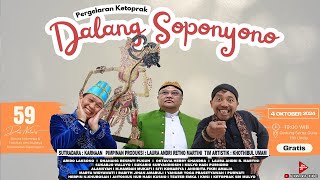 LIVE PAGELARAN KETOPRAK DALANG  SOPONYONO  -  DIES NATALIS FIB KE 59