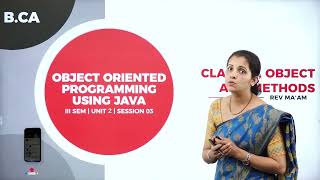 DAY 10 | III SEM | B.C.A | OBJECT ORIENTED PROGRAMMING WITH JAVA | CLASSES, OBJECTS AND METHODS | L3
