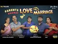 Parents Against Love Marriage  | Your Stories EP - 75 | SKJ Talks | Convince Parents | Short film