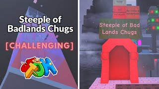 JToH: Steeple of Bad Lands Chugs (SoBLC) - Temporary Tower