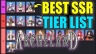 Archeland - ULTIMATE SSR TIER LIST