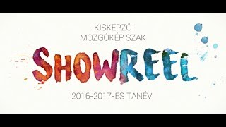 Kisképző Mozgókép szak showreel (2016-2017-es tanév)