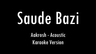 Saude Bazi  | Aakrosh | Pritam | Karaoke With Lyrics | Only Guitar Chords...