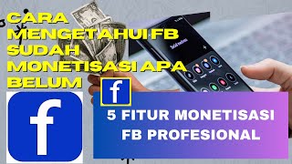 CARA MENGETAHUI FACEBOOK SUDAH MONETISASI #facebook #facebookreels