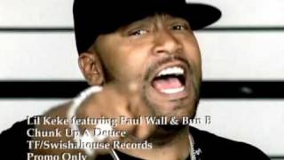 Lil Keke feat. Paul Wall & Bun B - Chunk Up The Deuce