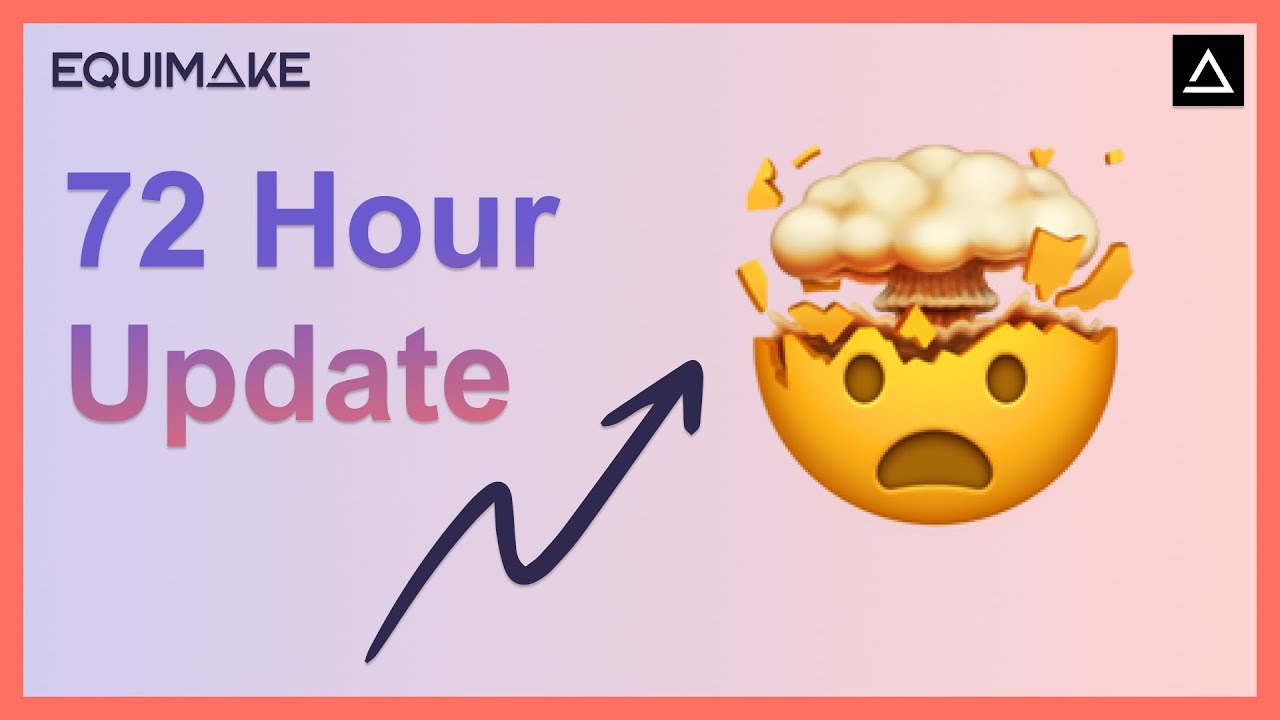 Equimake 72 Hour Update Youtube