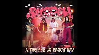 Smooch, A Force To Be Rockin' With (Full EP).