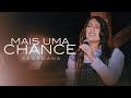 Geordana - Mais Uma Chance (Projeto Serenata pra Deus) Ao Vivo