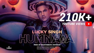 HUMNAVA - LUCKY SINGH || PROD.BY SLCTBTS (MUSICVIDEO)