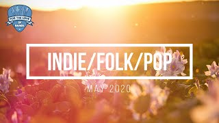 🆕Indie Folk Playlist May 2020 🪕Indie - Folk - Pop Spring Compilation 2020