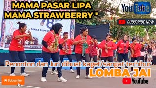 #STRAWBERRY mama Pasar  Lipa | Lomba JAI | HUT Bhakti PUPR 78