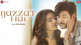 Ijazzat Hai ❤ | Jasmin Bhasin  , Shivin Narang  | Raj barmaan | love songs 2022 | New song 2022