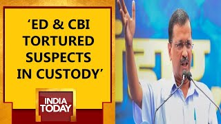 కస్టడీలో ఉన్న నిందితులను ED \u0026 CBI హింసించింది: కేజ్రీవాల్ | ED \u0026 CBI పై కేజ్రీవాల్ భారీ ఆరోపణలు