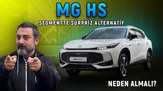 MG HS | Elektrik Olmadan da Güzel | Neden Almalı?