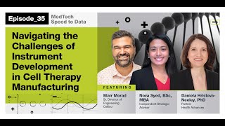 Ep35 Navigating the Challenges of Instrument Development in Cell Therapy Manufacturing