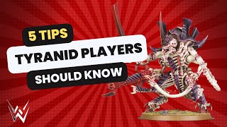 5 tips to be a better Tyranid player