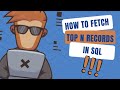 How To Fetch Top N Records In SQL