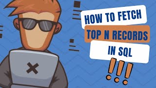 Fetching Top N Rows in SQL | Step-by-Step Tutorial