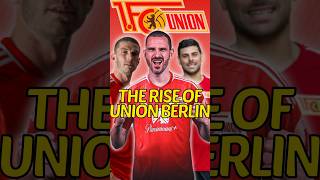 Union Berlin's INSANE RISE 🤯