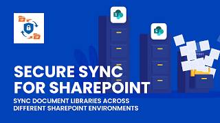Secure Sync for SharePoint: Effortless & Safe Document Synchronization Across Environments