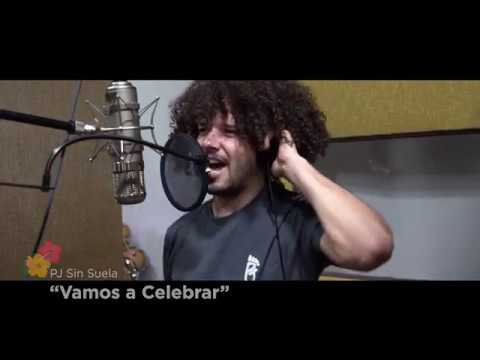 Vamos a Celebrar - PJ Sin Suela Vamos a Celebrar - PJ Sin Suela