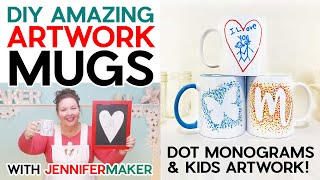Freehand Artwork Mugs with Infusible Ink Markers: Dot Monograms & Kids Art Mugs!