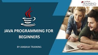 Java Programming for Beginners - Java Introductory Video | JanBask Training