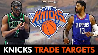 NY Knicks Trade Targets Ft. Paul George, Jaylen Brown, Jordan Poole, Zach Lavine, Karl-Anthony Towns