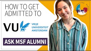 How to get admitted to Vrije University in Amsterdam? Ask MSF Alumna Alumni Andjela Turudic!