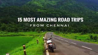 15 MOST AMAZING ROAD TRIPS FROM CHENNAI