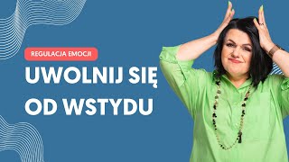 Pozbądź się wstydu i żyj pełnią życia!