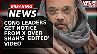 Congress Leaders Receive Notice From 'X' Over Sharing Video Clips Of Amit Shah's Rajya Sabha Speech