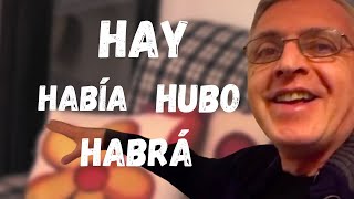 Hay, había, hubo, habrá | Spanish in context