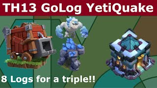 TH13 GoLog Yeti Quake - the new Log Launcher is amazing!!