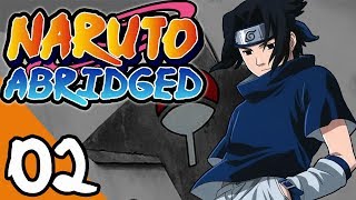 Naruto ABRIDGED: Episode 2