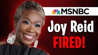 Why Joy Reid’s show was reportedly fired by MSNBC