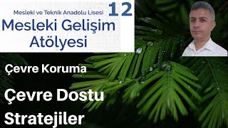 Çevre Dostu Stratejiler | Mustafa Ateş