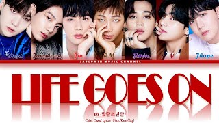 BTS (방탄소년단) - 'Life Goes On' [ 'BE' ALBUM / Color Coded Lyrics /Han /Rom /Eng Lyrics /가사 ]